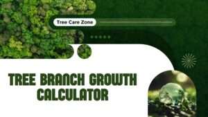 Tree Branch Growth Calculator