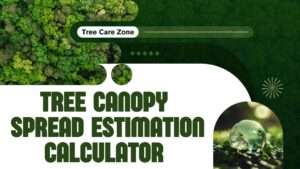 Tree Canopy Spread Estimation Calculator