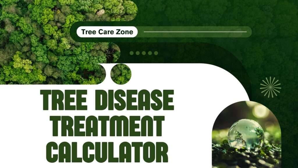 Tree Disease Treatment Calculator