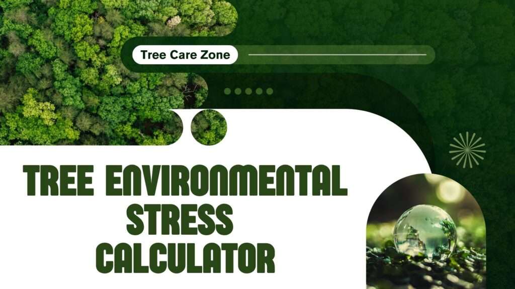 Tree Environmental Stress Calculator