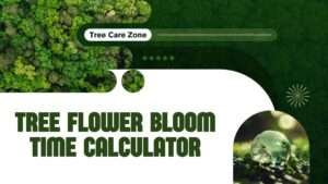 Tree Flower Bloom Time Calculator