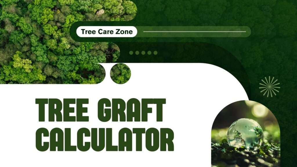 Tree Graft Calculator