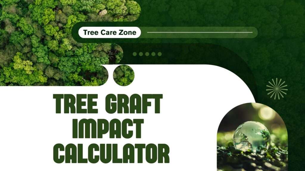 Tree Graft Impact Calculator