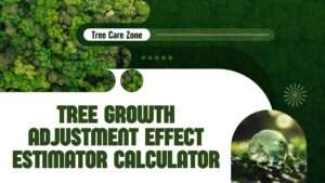 Tree Growth Adjustment Effect Estimator Calculator