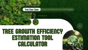 Tree Growth Efficiency Estimation Tool Calculator