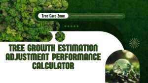 Tree Growth Estimation Adjustment Performance Calculator