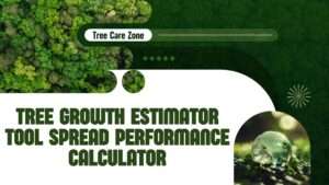 Tree Growth Estimator Tool Spread Performance Calculator