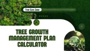 Tree Growth Management Plan Calculator