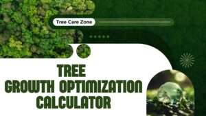 Tree Growth Optimization Calculator