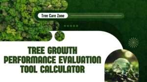 Tree Growth Performance Evaluation Tool Calculator