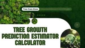 Tree Growth Prediction Estimator Calculator