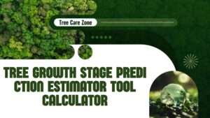 Tree Growth Stage Prediction Estimator Tool Calculator