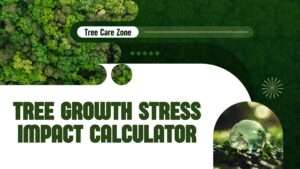Tree Growth Stress Impact Calculator