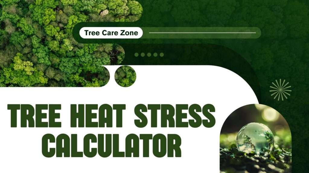 Tree Heat Stress Calculator