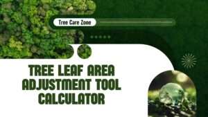 Use the Tree Leaf Area Adjustment Tool Calculator to optimize tree health. Calculate leaf area adjustments easily!
