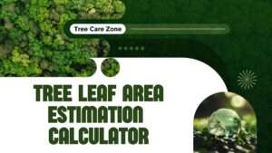 Tree Leaf Area Estimation Calculator