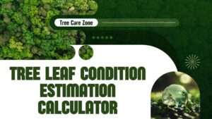Tree Leaf Condition Estimation Calculator