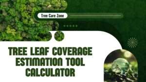 Tree Leaf Coverage Estimation Tool Calculator