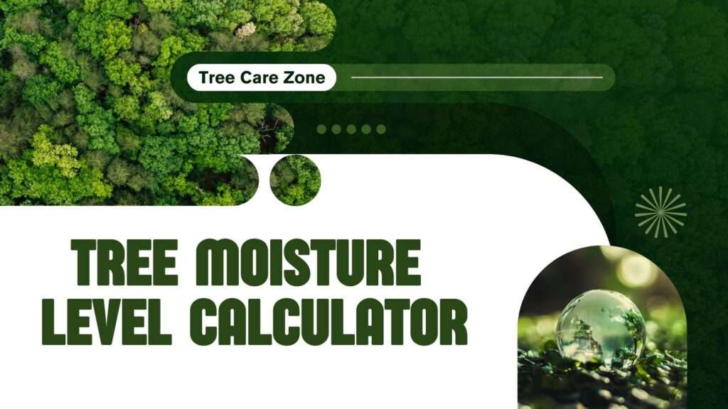 Tree Moisture Level Calculator