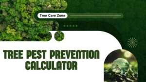 Tree Pest Prevention Calculator