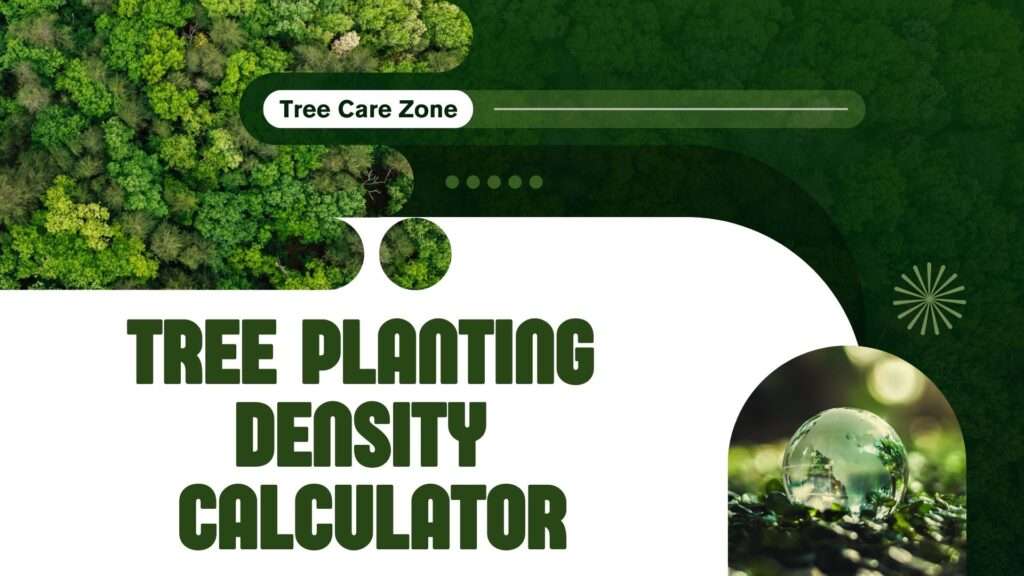 Tree Planting Density Calculator