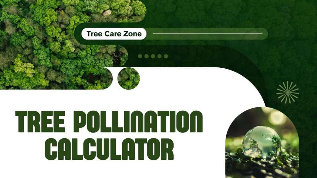 Tree Pollination Calculator