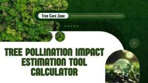Use the Tree Pollination Impact Estimation Tool Calculator to estimate tree pollination's ecological & economic impact.