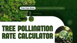 Tree Pollination Rate Calculator