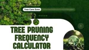Tree Pruning Frequency Calculator