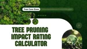 Tree Pruning Impact Rating Calculator