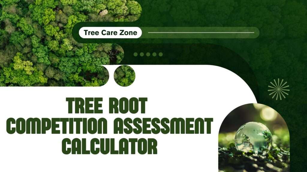 Tree Root Competition Assessment Calculator