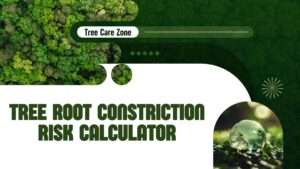 Tree Root Constriction Risk Calculator