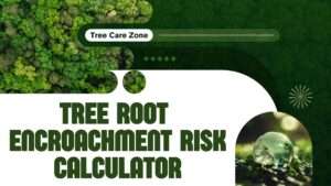 Tree Root Encroachment Risk Calculator