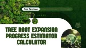 Tree Root Expansion Progress Estimator Calculator