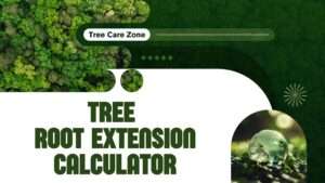 Tree Root Extension Calculator