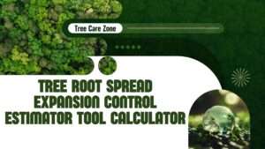 Tree Root Spread Expansion Control Estimator Tool Calculator