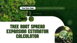 Tree Root Spread Expansion Estimator Calculator