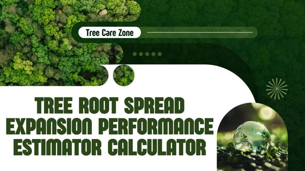 Tree Growth Stage Estimation Tool Management Calculator