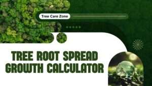 Tree Root Spread Growth Calculator