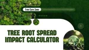 Tree Root Spread Impact Calculator