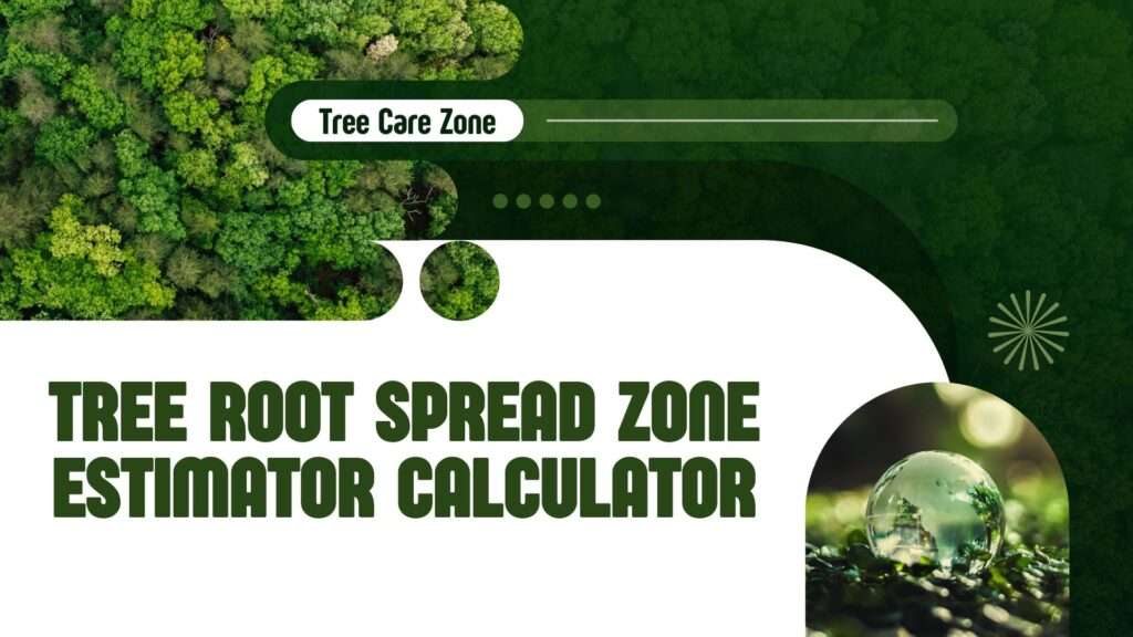 Use the Tree Root Spread Zone Estimator Calculator to estimate tree root zones for landscaping and tree care. Try it now!