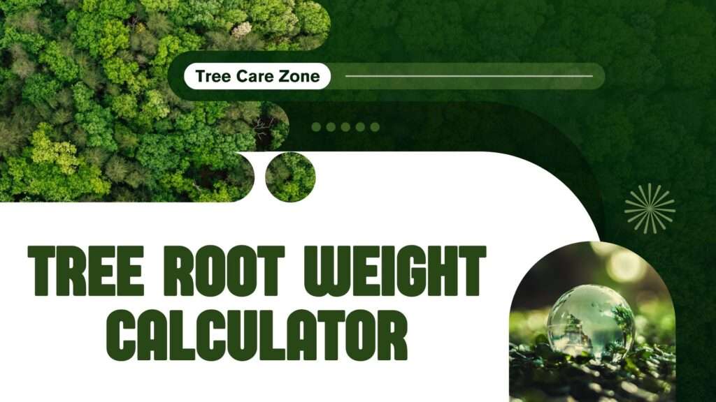 Tree Root Weight Calculator