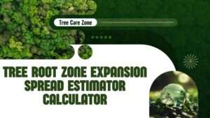 Tree Root Zone Expansion Spread Estimator Calculator