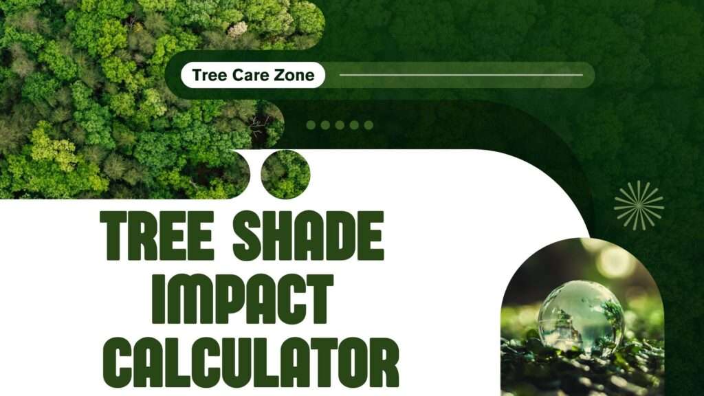 Tree Shade Impact Calculator