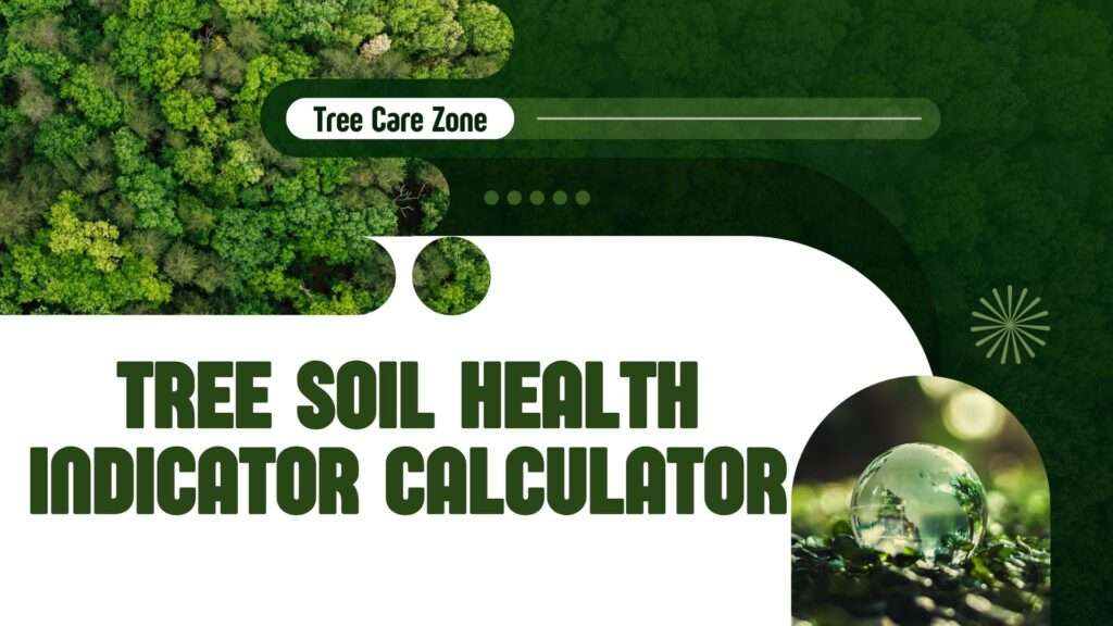 Tree Soil Health Indicator Calculator