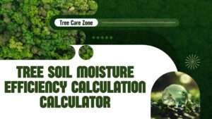 Tree Soil Moisture Efficiency Calculation Calculator