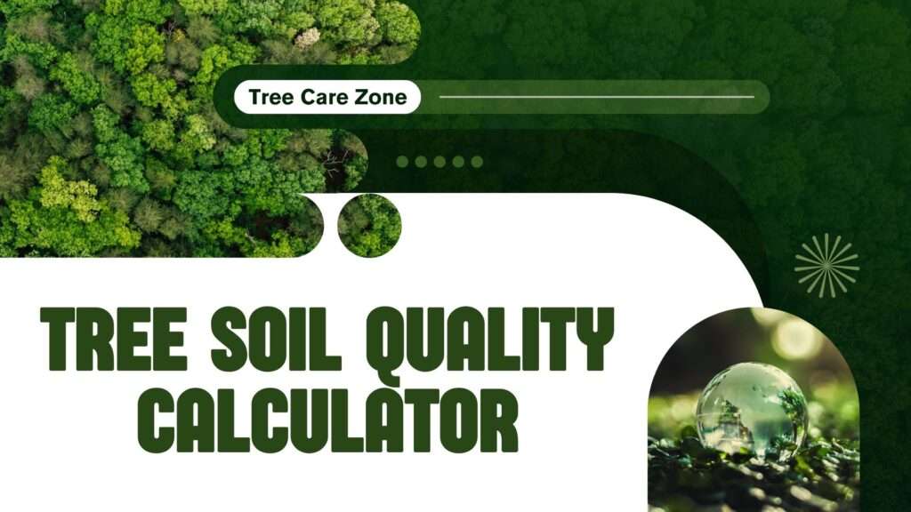 Tree Soil Quality Calculator