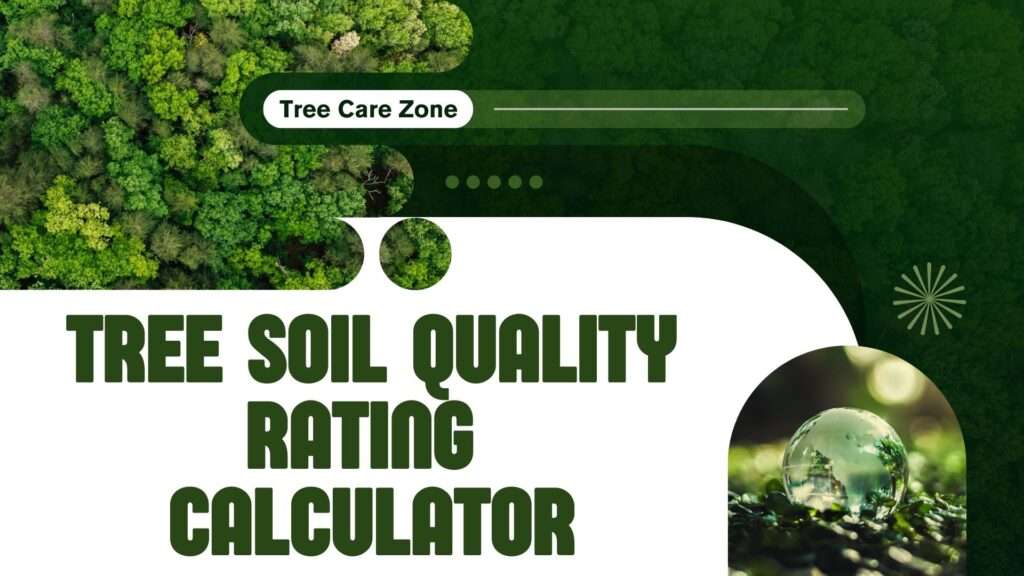 Tree Soil Quality Rating Calculator
