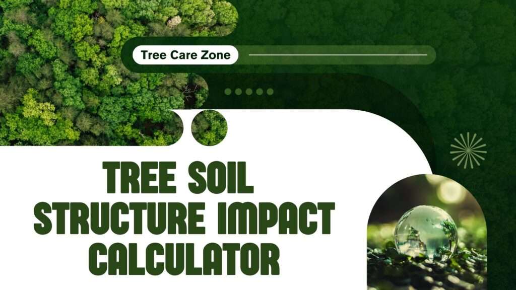 Tree Soil Structure Impact Calculator
