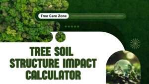 Tree Soil Structure Impact Calculator